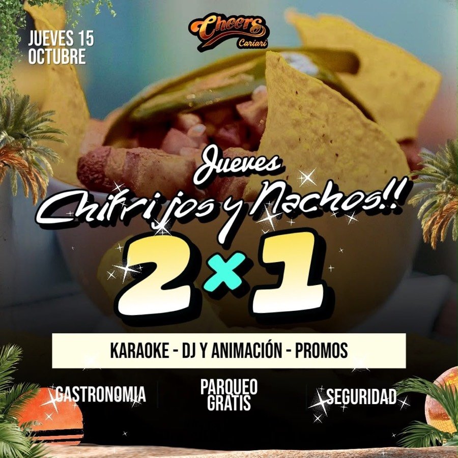 Jueves Chifrijos y Nachos 2x1 — Cheers Cariari