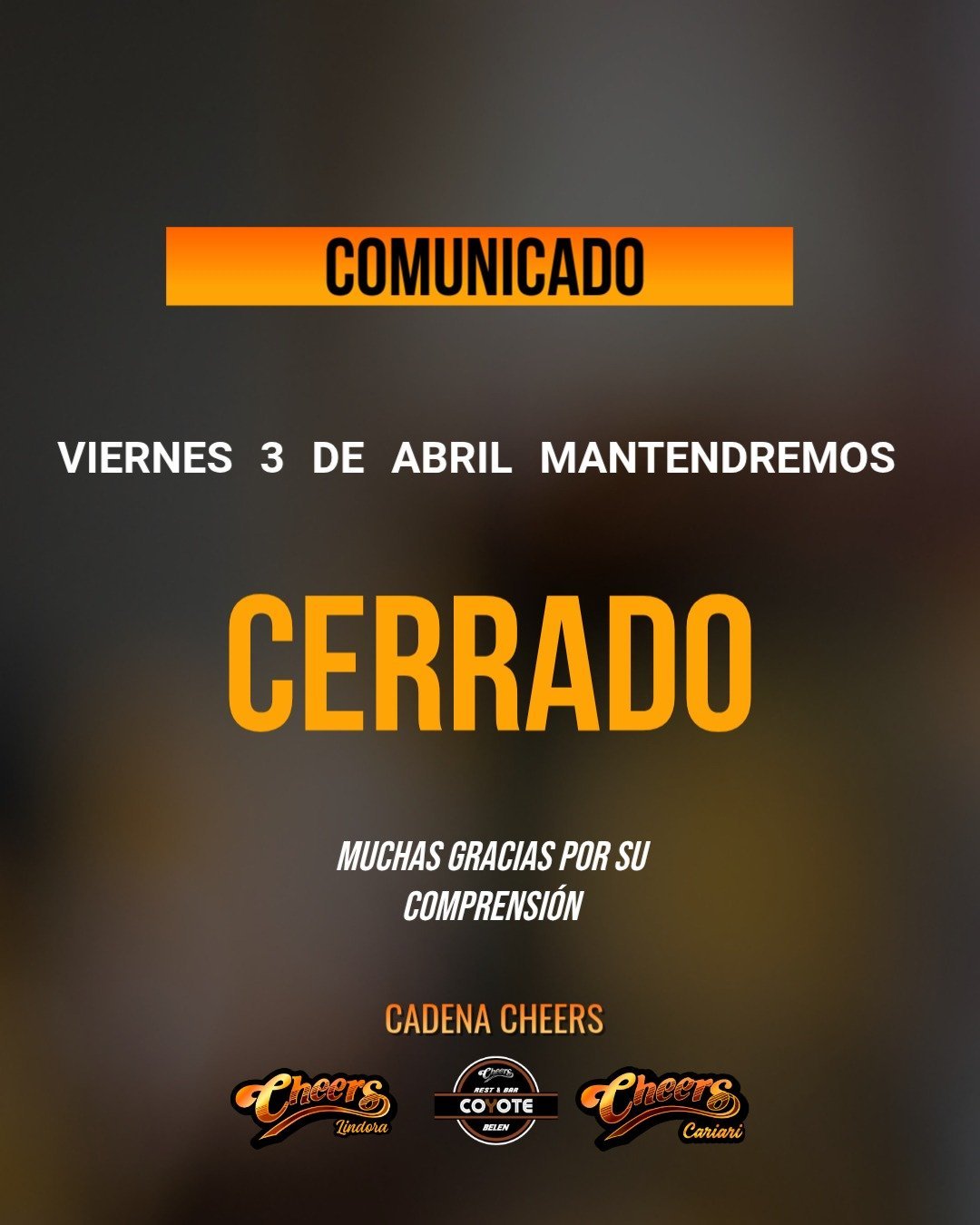 Spanish announcement stating CERRADO (closed) on Friday April 3, with Cadena Cheers radio logos at bottom