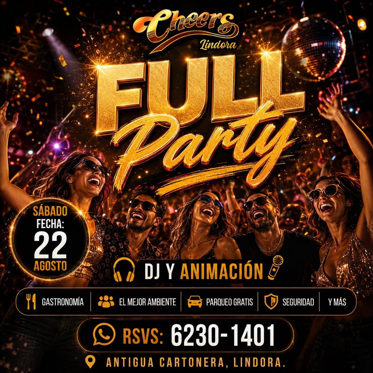 Cheers Lindora Full Party flyer for Saturday August 22 with DJ and animation at Antigua Cartonera, Lindora